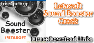 Letasoft Sound Booster Crack v 1.11.0.514 +Serial Key [2022] [crackjin.net]