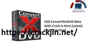 VSO ConvertXtoDVD 7.0.0.4 + Crack Free Full Download 2022